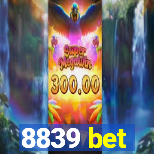 8839 bet